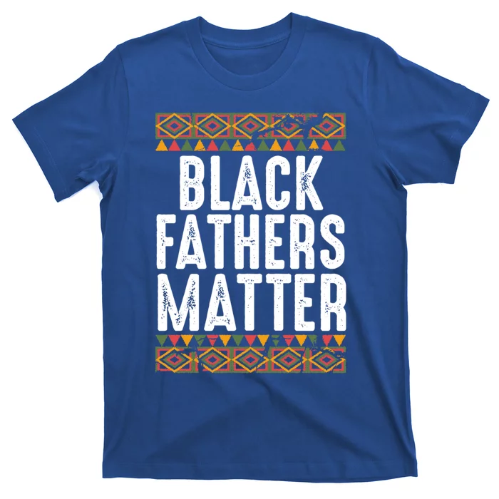 Black Fathers Matter Funny Black Dad African American Daddy Cool Gift T-Shirt