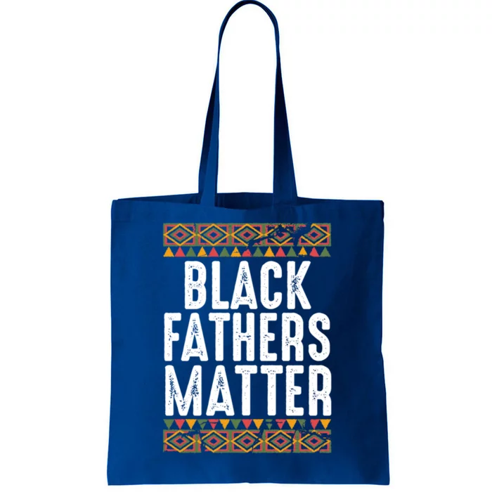 Black Fathers Matter Funny Black Dad African American Daddy Cool Gift Tote Bag