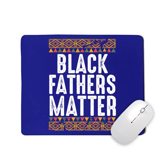 Black Fathers Matter Funny Black Dad African American Daddy Cool Gift Mousepad