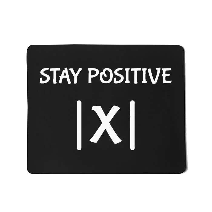 Best Funny Math Teacher Joke Fun Stay Positive Mousepad