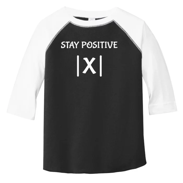 Best Funny Math Teacher Joke Fun Stay Positive Toddler Fine Jersey T-Shirt