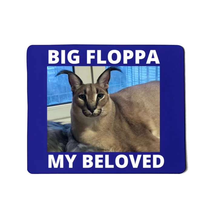 Big Floppa My Beloved Caracal Cat Meme Meaningful Gift Mousepad