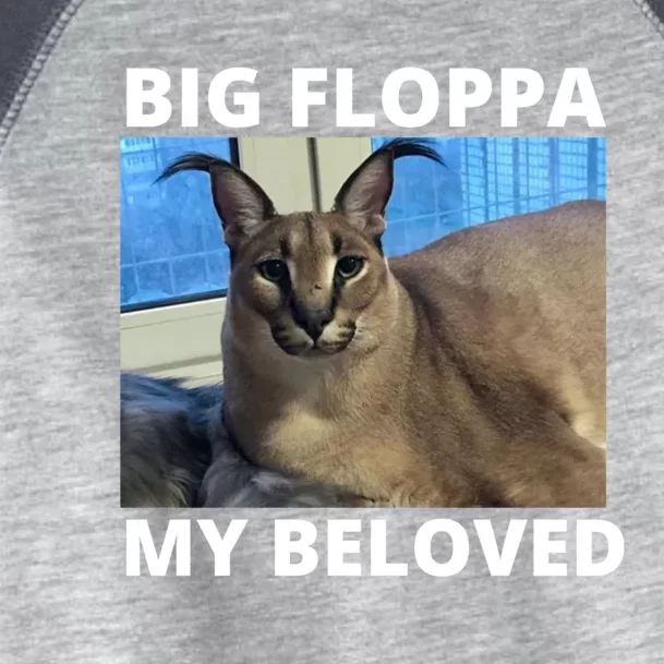 Big Floppa My Beloved Caracal Cat Meme Meaningful Gift Toddler Fine Jersey T-Shirt