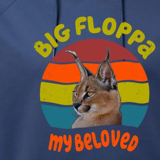 Big Floppa My Beloved Caracal Cat Gift Performance Fleece Hoodie