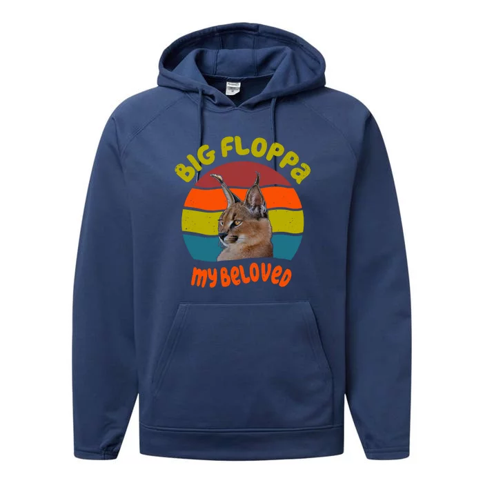 Big Floppa My Beloved Caracal Cat Gift Performance Fleece Hoodie