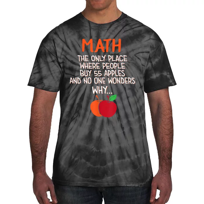 Best Funny Math Teacher Joke Humor Science Fun Math Pun Tie-Dye T-Shirt