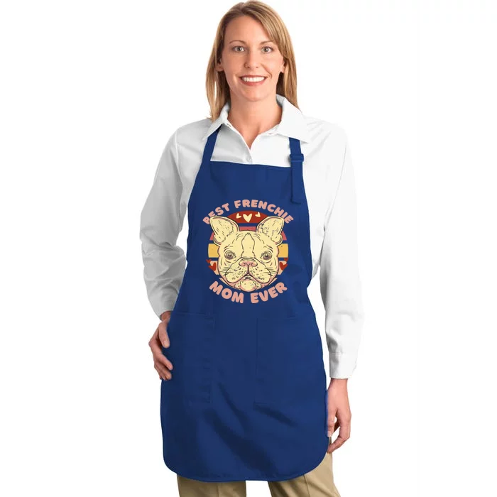 Best Frenchie Mom Ever For Dog Lover Gift Full-Length Apron With Pocket