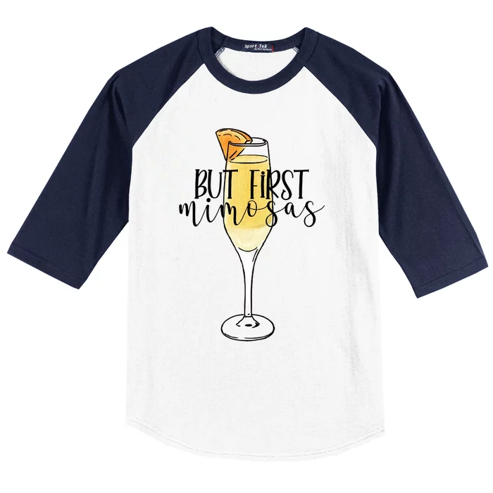 But First Mimosas Brunch Day Ing Bachelorette Party Gift Baseball Sleeve Shirt