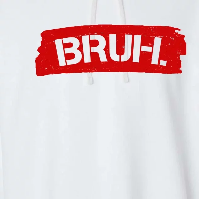 Bruh Funny Meme Garment-Dyed Fleece Hoodie