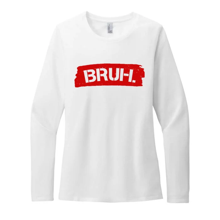 Bruh Funny Meme Womens CVC Long Sleeve Shirt