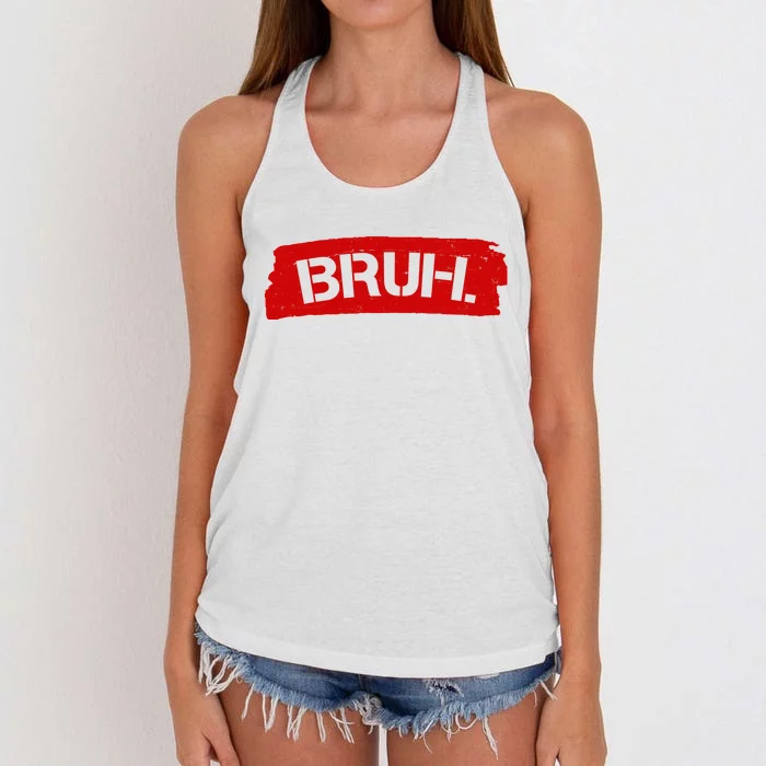 Bruh Funny Meme Women's Knotted Racerback Tank