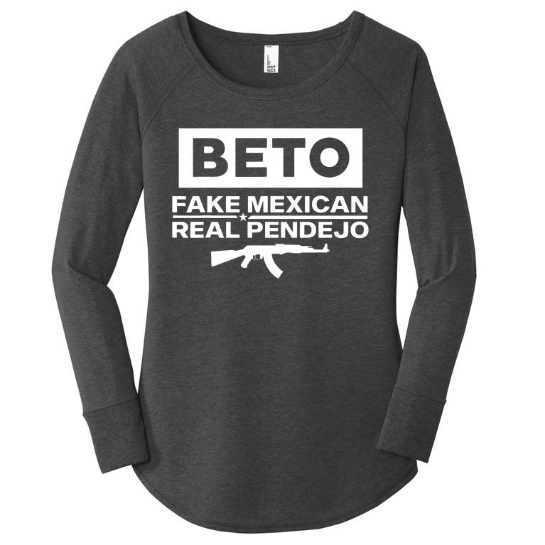 Beto Fake Mexican Real Pendejo Women’s Perfect Tri Tunic Long Sleeve Shirt