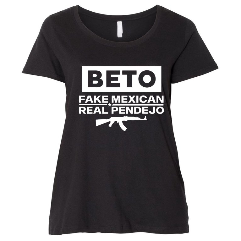Beto Fake Mexican Real Pendejo Women's Plus Size T-Shirt