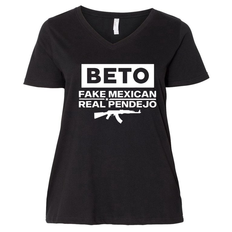 Beto Fake Mexican Real Pendejo Women's V-Neck Plus Size T-Shirt