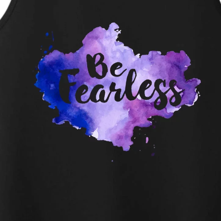 Be Fearless Motivational Inspirational Positive Quotes Cute Gift Performance Tank