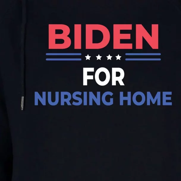 Biden For Nursing Home Womens Funnel Neck Pullover Hood