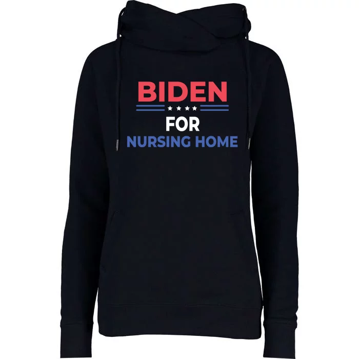 Biden For Nursing Home Womens Funnel Neck Pullover Hood