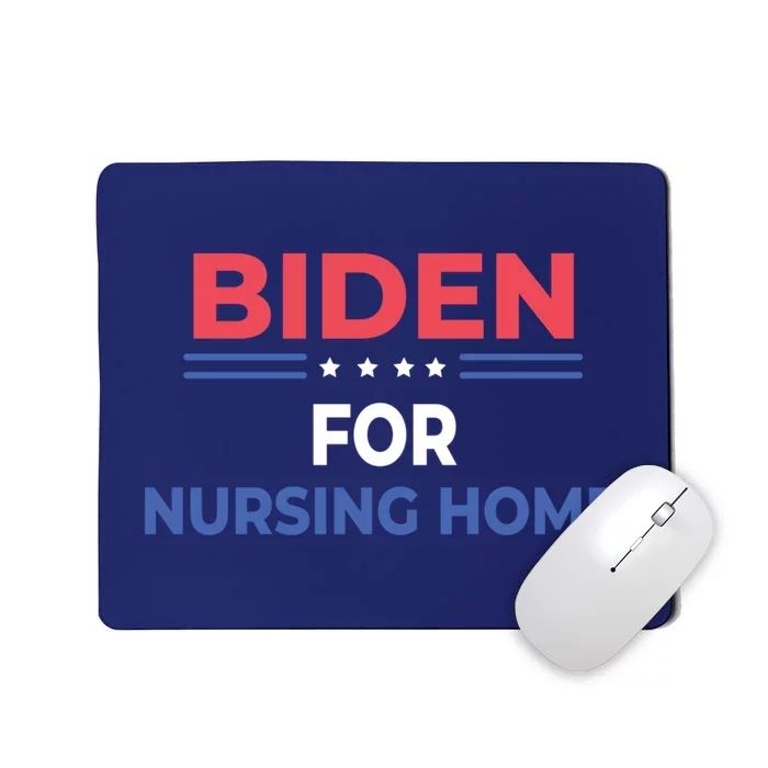 Biden For Nursing Home Mousepad