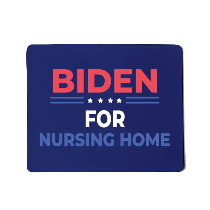 Biden For Nursing Home Mousepad