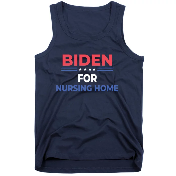 Biden For Nursing Home Tank Top