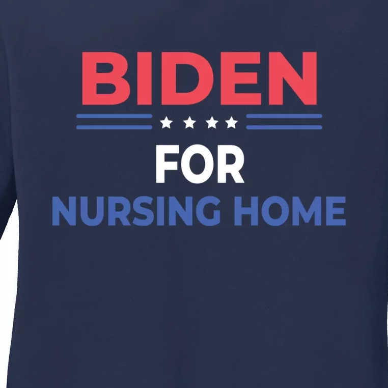 Biden For Nursing Home Ladies Long Sleeve Shirt