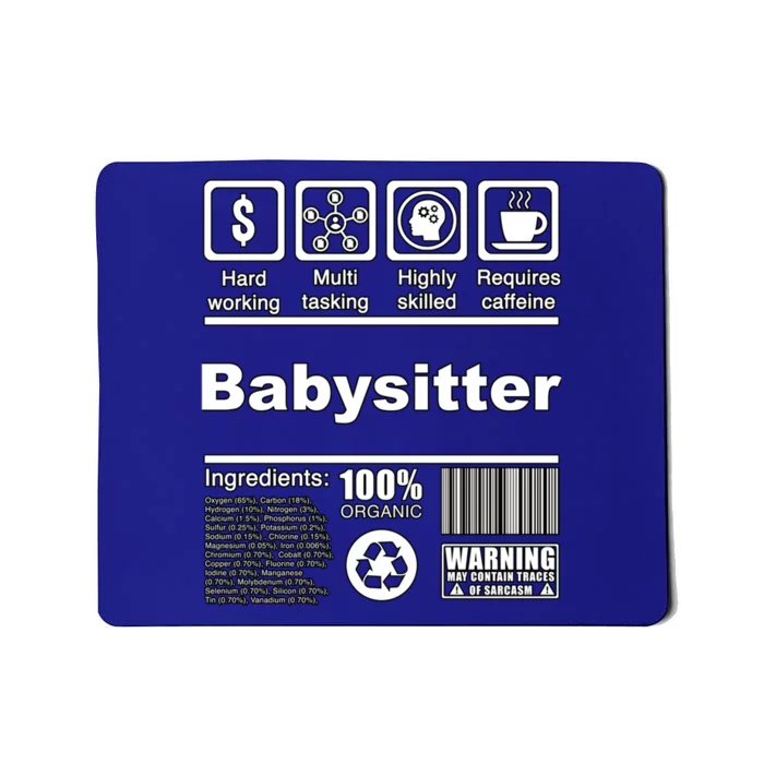 Babysitter Funny Nutritional Facts Gift Sitters Great Gift Mousepad