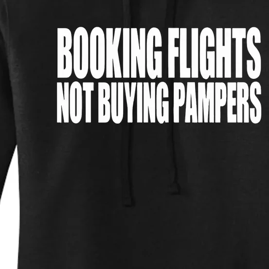 Booking Flights Not Buying Pampers Women's Pullover Hoodie