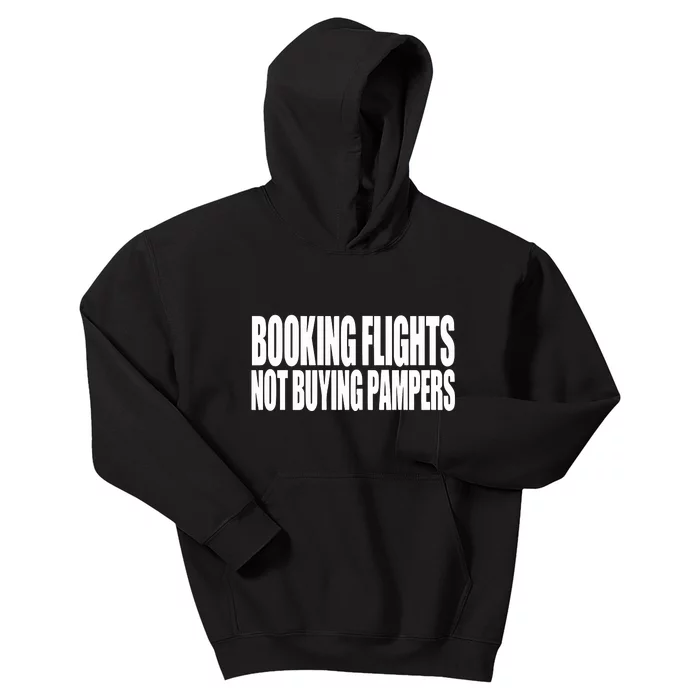 Booking Flights Not Buying Pampers Kids Hoodie