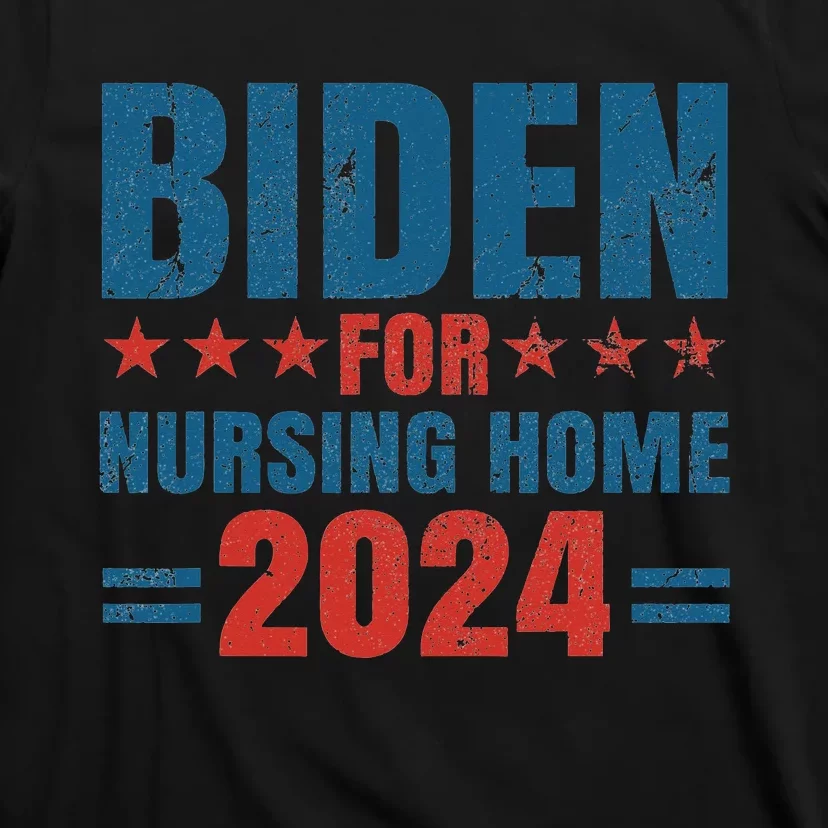 Biden for Nursing Home 2024 Pro Trump 2024 Election Costume T-Shirt