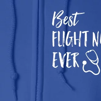 Best Flight Nurse Ever National Nurses Week Gift Full Zip Hoodie