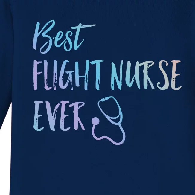 Best Flight Nurse Ever National Nurses Week Gift Baby Long Sleeve Bodysuit