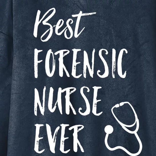 Best Forensic Nurse Ever National Nurses Week Gift Hooded Wearable Blanket