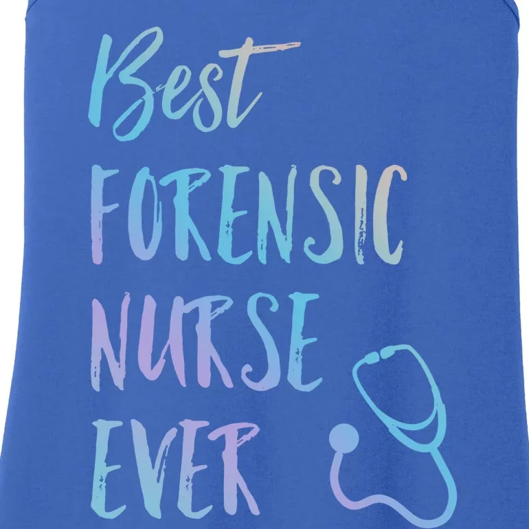 Best Forensic Nurse Ever National Nurses Week Meaningful Gift Ladies Essential Tank