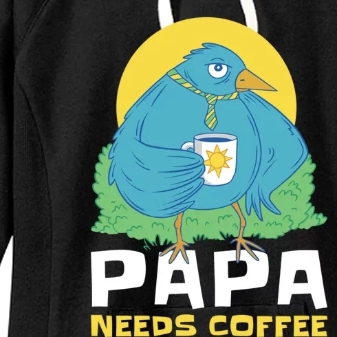 Bird Father Needs Coffee For Fathersday Gift Women's Fleece Hoodie