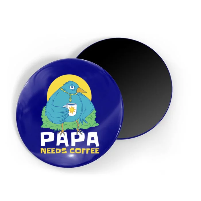 Bird Father Needs Coffee For Fathersday Gift Magnet