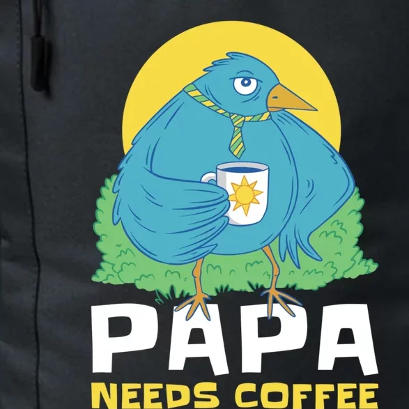 Bird Father Needs Coffee For Fathersday Gift Daily Commute Backpack