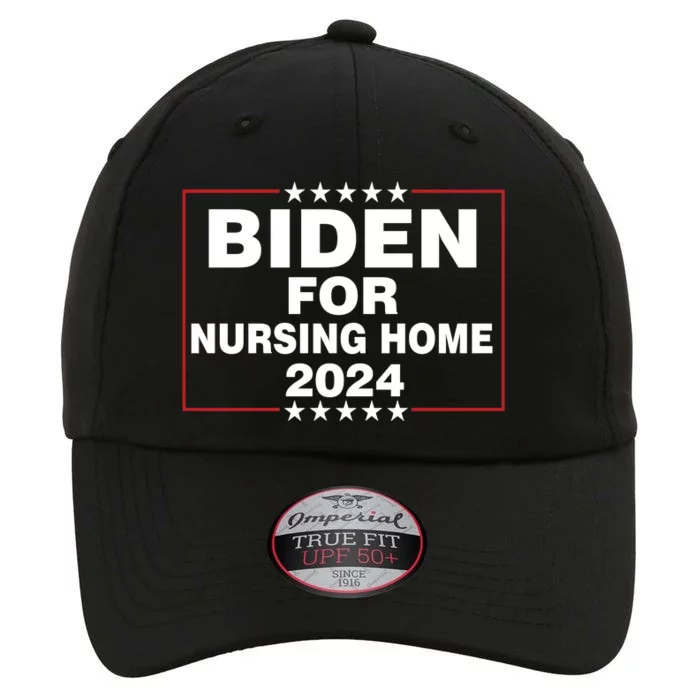 Biden For Nursing Home 2024 The Original Performance Cap