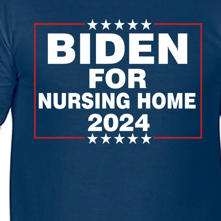 Biden For Nursing Home 2024 Comfort Colors T-Shirt