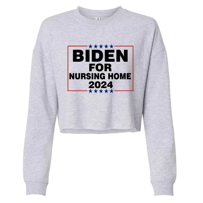 Biden For Nursing Home 2024 Cropped Pullover Crew