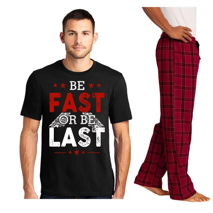 Be Fast Or Last Drag Dirt Racing Race Car Driver Racer Pajama Set