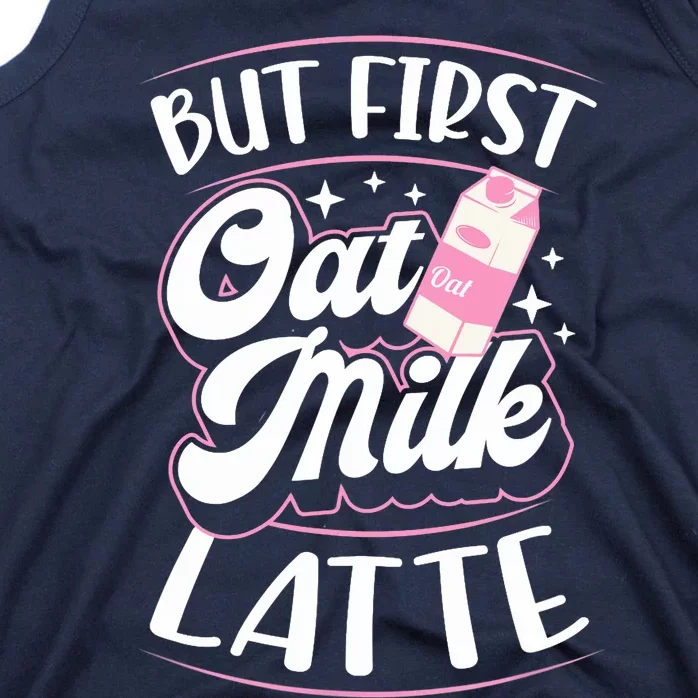 But First Oat Milk Latte Cute Vegan Plant Based Cook Barista Tank Top