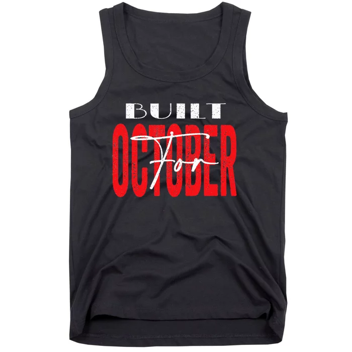 built for October Tank Top