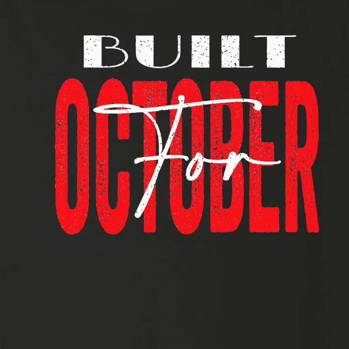 built for October Toddler Long Sleeve Shirt