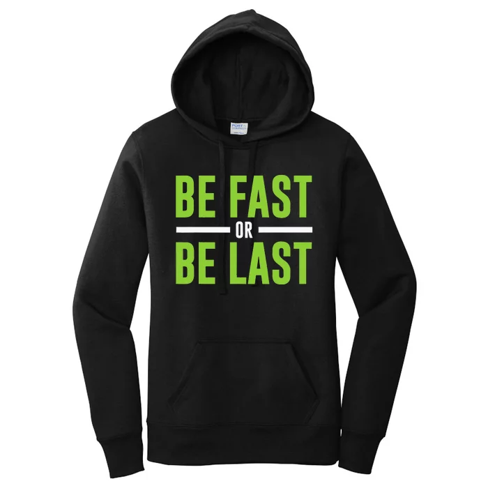 Be Fast or Be Last Track and Field Running Women's Pullover Hoodie