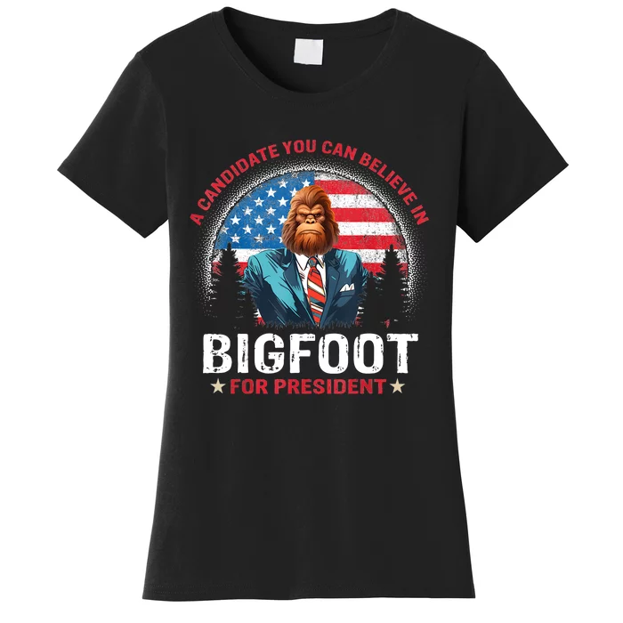 Bigfoot For President Believe Vote Elect Sasquatch Candidate Women's T-Shirt