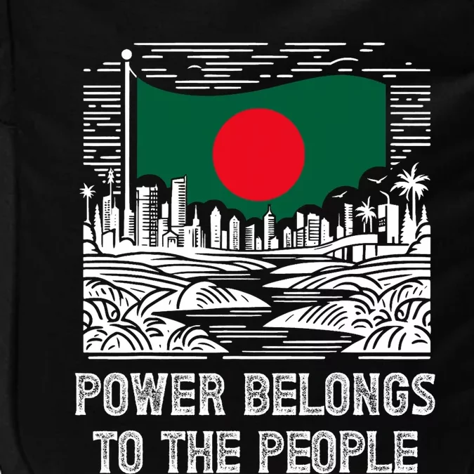 Bangladesh Flag Power Belongs To The People Support National Impact Tech Backpack