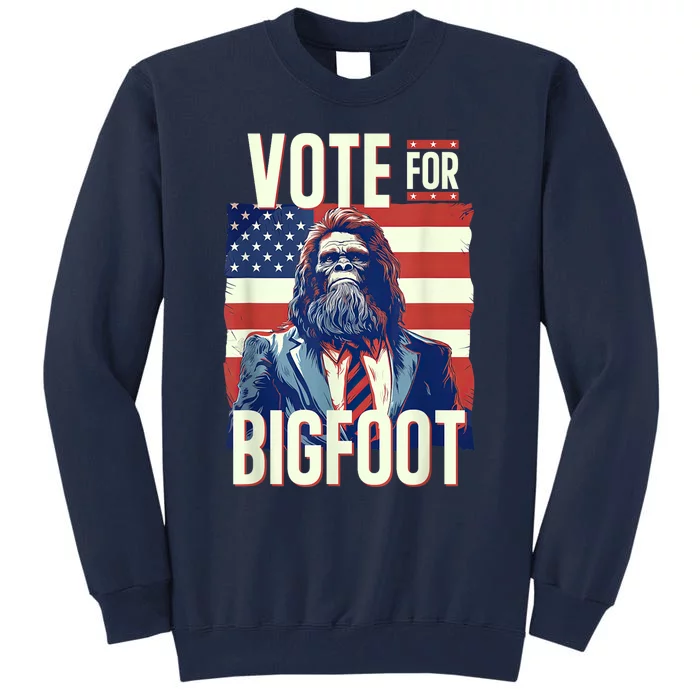 Bigfoot For President Election Vote Sasquatch Usa Flag 2024 Tall Sweatshirt