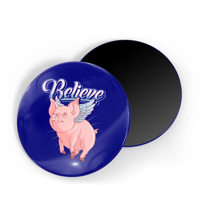 Believe Flying Pig With Wings Animal Motivational Novelty Gift Magnet