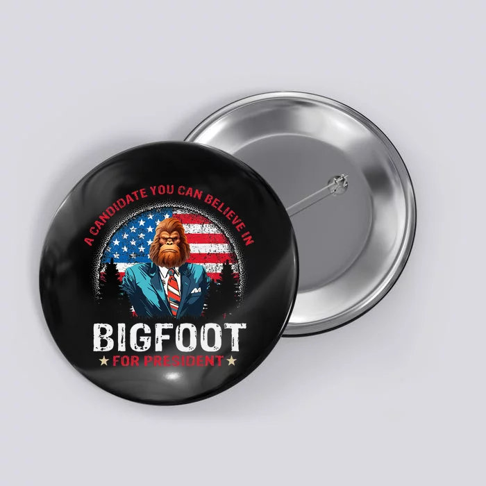 Bigfoot For President Believe Vote Elect Sasquatch Candidate Button