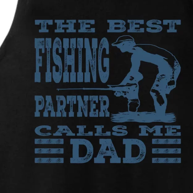 Best Fishing Partner Calls Me Dad FatherS Day Fishing Dad Cute Gift Ladies Tri-Blend Wicking Tank